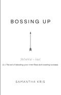 Bossing Up
