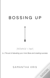 Bossing Up