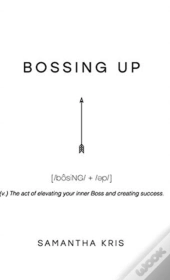 Bossing Up