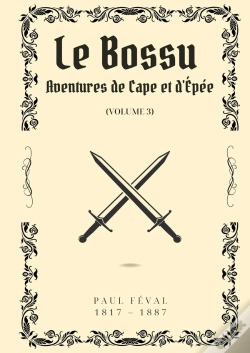 Capa do artigo Bossu Volume 3 - Aventures De Cape Et D Epee