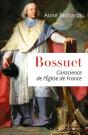 Bossuet ; Conscience De L'Eglise De France - Preview