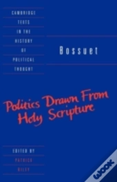 Bossuet: Politics Drawn From The Very Words Of Holy Scripture