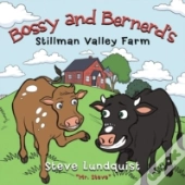 Bossy And Bernerd'S Stillman Valley Farm