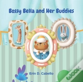 Bossy Bessie And Her Buddies