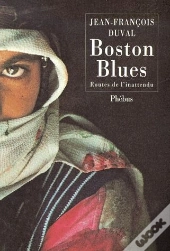 Boston Blues ; Routes De L'Inattendu