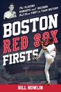 Boston Red Sox Firsts - Preview