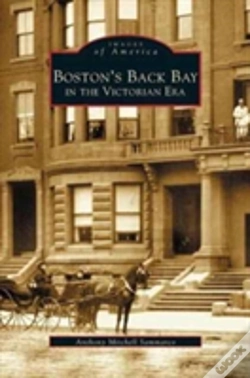 Capa do artigo Boston'S Back Bay In The Victorian Era, Ma