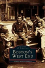 Boston'S West End - Preview