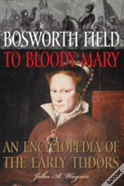 Capa do artigo Bosworth Field To Bloody Mary