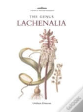 Botanical Magazine Monograph: The Genus Lachenalia