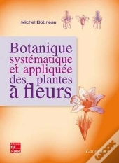 Botanique Systematique Et Appliquee Des Plantes A Fleurs