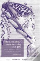 Botany, Sexuality And Women'S Writing, 1760â€“1830