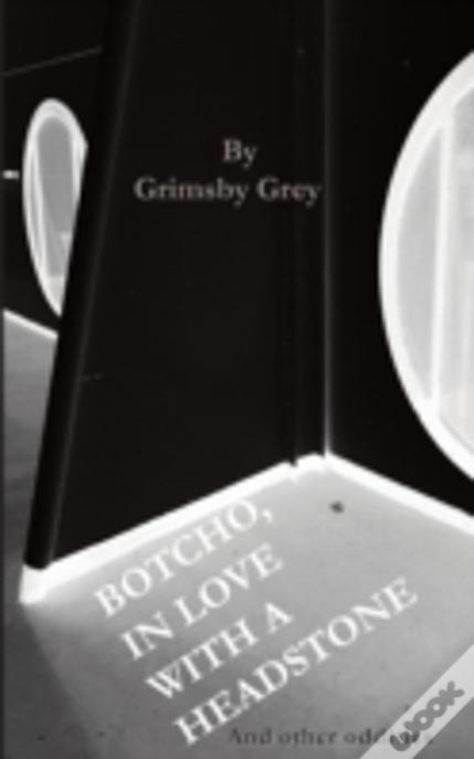 Botcho, In Love With A Headstone