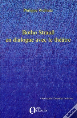 Capa do artigo Botho Strauss En Dialogue Avec Le Théâtre ; Autoréférentialité Théâtrale Dans Trilogie Du Revoir, Grand Et Petit, Kalldewey, Farce