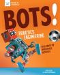 Bots! Robotics Engineering - Preview