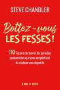 Bottez-Vous Les Fesses ! : 110 Facons De Bannir Les Pensées Pessimistes Qui Vous Empêchent De Réaliser Vos Objectifs - Preview