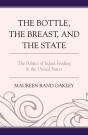 Bottle, The Breast, And The State - Preview