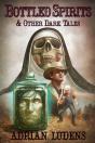 Bottled Spirits & Other Dark Tales - Preview