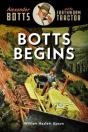 Botts Begins - Preview