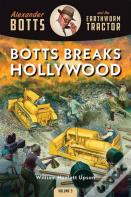 Botts Breaks Hollywood