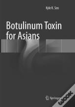 Botulinum Toxin For Asians