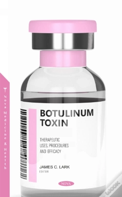 Capa do artigo Botulinum Toxin: Therapeutic Uses, Procedures And Efficacy