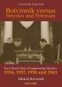 Botvinnik Versus Smyslov And Petrosian - Preview