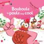 Bouboule La Poule Trop Cool - Preview