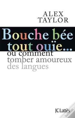 Capa do artigo Bouche Bée, Tout Ouïe... Ou Comment Tomber Amoureux Des Langues