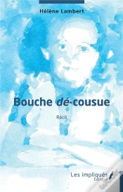 Capa do artigo Bouche De-Cousue - Recit