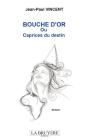 Bouche D'Or Ou Caprices Du Destin - Preview