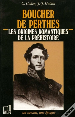 Capa do artigo Boucher De Perthes ; Des Origines Romantiques De La Préhistoire