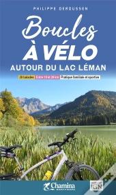 Boucles À Vélo : Autour Du Lac Léman