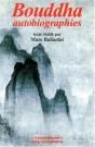 Bouddha ; Autobiographies - Preview