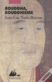 Bouddha Et Le Bouddhisme
