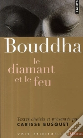 Bouddha ; Le Diamant Et Le Feu