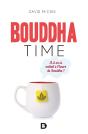Bouddha Time ; Et Si On Se Mettait À L'Heure Du Bouddha ? - Preview