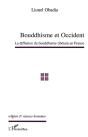 Bouddhisme Et Occident ; La Diffusion Du Bouddhisme Tibétain En France - Preview