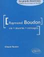 Boudon Raymond - Vie, Oeuvres, Concepts - Preview
