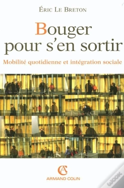 Capa do artigo Bouger Pour S'En Sortir ; Mobilité Quotidienne Et Intégration Sociale