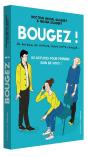 Bougez ! 101 Astuces Pour Prendre Soin De Vous ! - Preview