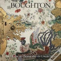 Boughton: The House, Its People And Its Collections