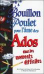 Bouillon De Poulet Pour L'Âme Des Ados Dans Les Moments Difficiles - Preview