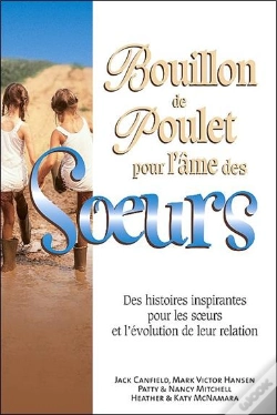 Capa do artigo Bouillon De Poulet Pour L'Âme Des Soeurs ; Des Histoires Inspirantes Pour Les Soeurs Et L'Évolution De Leur Relation