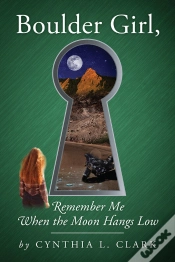 Capa do artigo Boulder Girl, Remember Me When The Moon Hangs Low