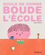 Boule De Gomme Boude L'École - Preview