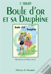 Boule D'Or Et Sa Dauphine