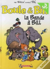 Boule & Bill T.30 ; La Bande À Bill