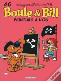 Boule & Bill Tome 46 : Peinture À L'Os
