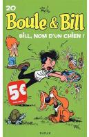 Boule Et Bill T.20 ; Bill, Nom D'Un Chien !